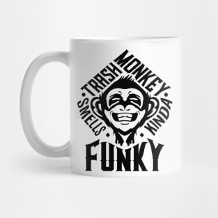 Trash Monkey Smells Kinda Funky Mug